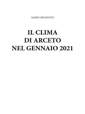 cover image of IL clima di Arceto nel gennaio 2021